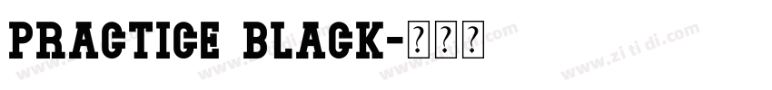 Practice Black字体转换